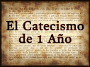 El Catecismo de 1 Año