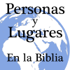Personas y Lugares en la Biblia